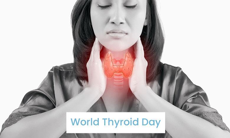 World thyroid day – 2023