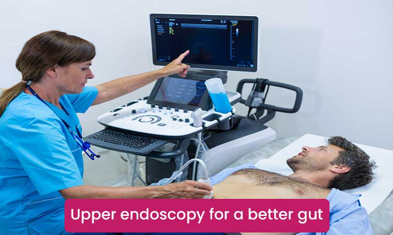 Upper Endoscopy For A Better Gut