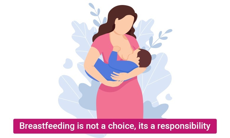 Breastfeeding is not a choice, its a responsibility